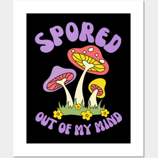 'Spored Out of My Mind' Retro Mycologist Mushroom Hunter Design Posters and Art